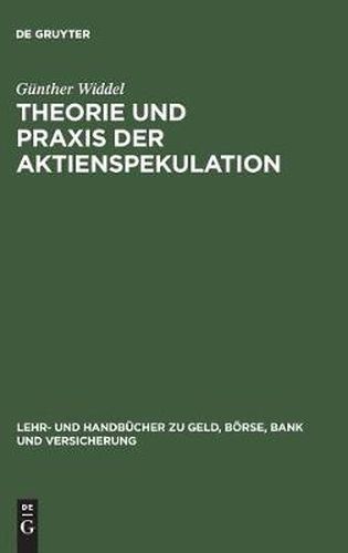 Cover image for Theorie und Praxis der Aktienspekulation