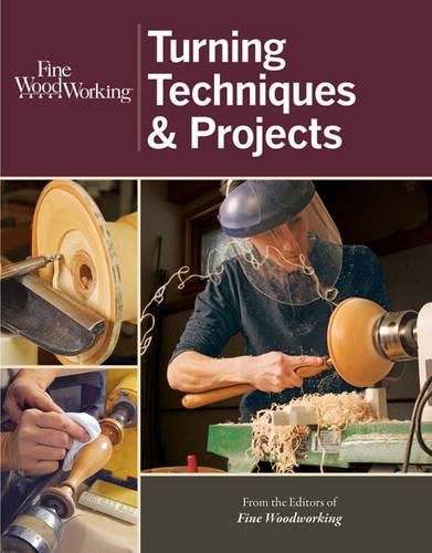 Cover image for Fine Woodworking Turning Techniques & Projects