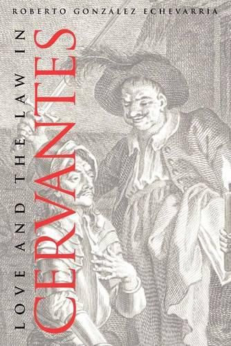 Cover image for Love and the Law in Cervantes