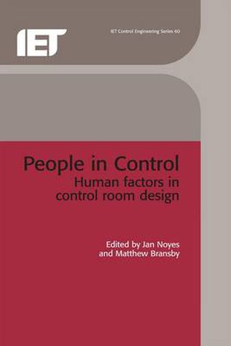 Cover image for People in Control: Human factors in control room design