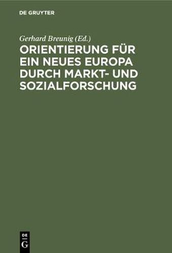 Cover image for Orientierung fur ein neues Europa durch Markt- und Sozialforschung