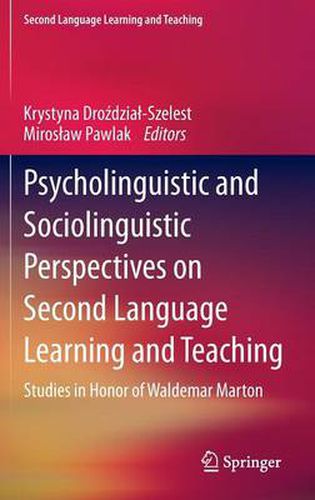 Cover image for Psycholinguistic and Sociolinguistic Perspectives on Second Language Learning and Teaching: Studies in Honor of Waldemar Marton