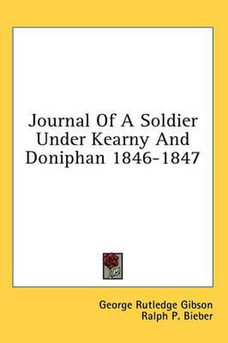 Cover image for Journal of a Soldier Under Kearny and Doniphan 1846-1847