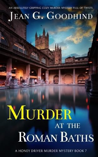 Cover image for MURDER AT THE ROMAN BATHS an absolutely gripping cozy murder mystery full of twists