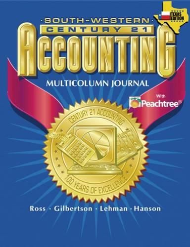 Century 21 Accounting for Texas: Multicolumn Journal Approach