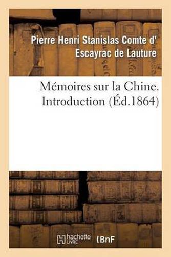 Memoires Sur La Chine, Introduction