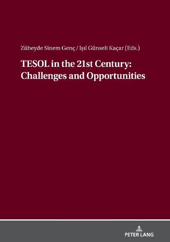 Cover image for TESOL in the 21st Century: Challenges and Opportunities