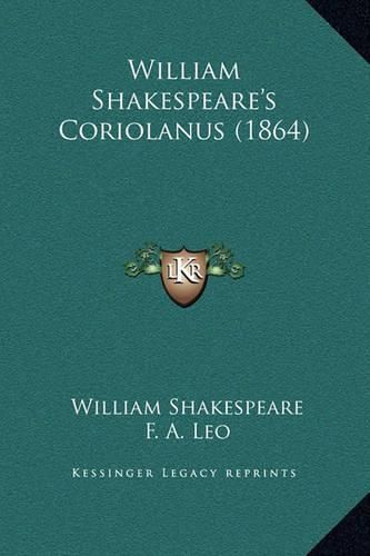 Cover image for William Shakespeare's Coriolanus (1864)