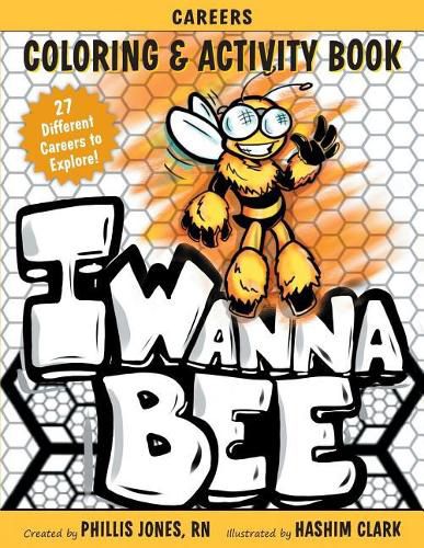 Cover image for I Wanna Bee: Careers Activity and Coloring Book