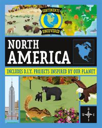 Cover image for Continents Uncovered: North America