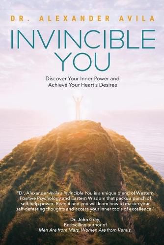 Cover image for Invincible You: Discover Your Inner Power and Achieve Your Heart's Desires