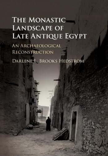 Cover image for The Monastic Landscape of Late Antique Egypt: An Archaeological Reconstruction