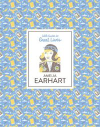 Cover image for Amelia Earhart: Little Guides to Great Lives