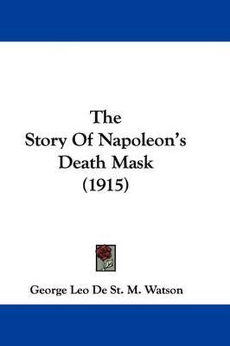 The Story of Napoleon's Death Mask (1915)