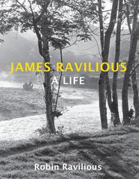 Cover image for James Ravilious: A Life