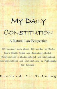 Cover image for My Daily Constitution: A Natural Law Perspective