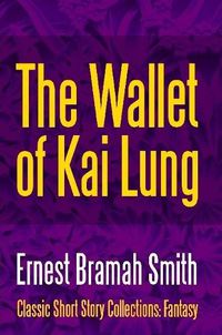 Cover image for The Wallet of Kai Lung