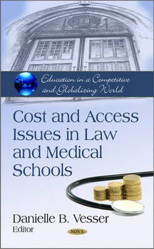 Cover image for Cost & Access Issues in Law & Medical Schools