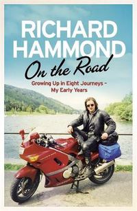 Cover image for On the Road: Growing up in Eight Journeys - My Early Years