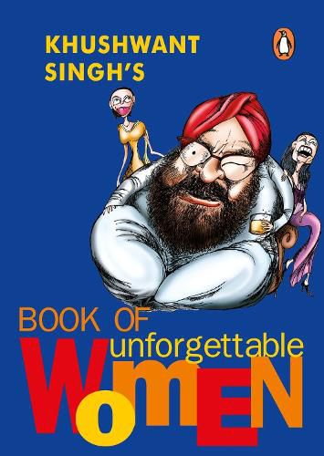 Cover image for Khushwant Singh's Book of Unforgettable Women