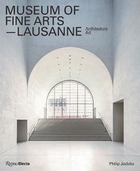 Cover image for Architecture-Art: Museum of Fine Arts, Lausanne