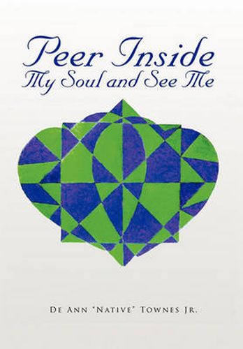 Cover image for Peer Inside My Soul and See Me