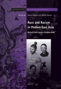 Cover image for Race and Racism in Modern East Asia: Western and Eastern Constructions