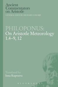 Cover image for Philoponus: On Aristotle Meteorology 1.4-9, 12