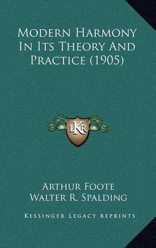 Cover image for Modern Harmony in Its Theory and Practice (1905)