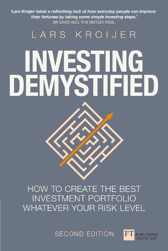 Cover image for Investing Demystified: How To Invest Without Speculation And Sleepless Nights