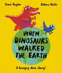Cover image for When Dinosaurs Walked the Earth