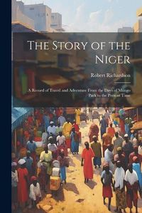 Cover image for The Story of the Niger