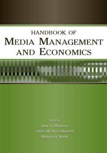 Cover image for Handbook of Media Management and Economics