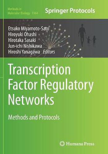 Cover image for Transcription Factor Regulatory Networks: Methods and Protocols