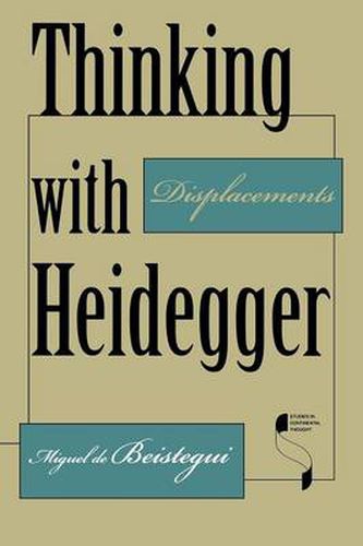 Thinking with Heidegger: Displacements