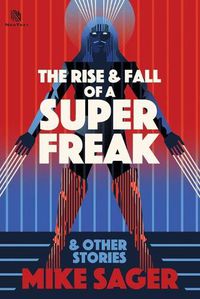 Cover image for The Rise and Fall of a Super Freak: And Other True Stories of Black Men Who Made History