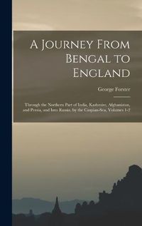 Cover image for A Journey From Bengal to England