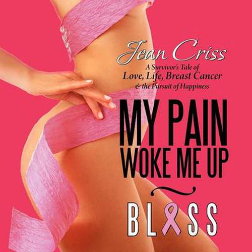 Cover image for My Pain Woke Me Up - Bliss