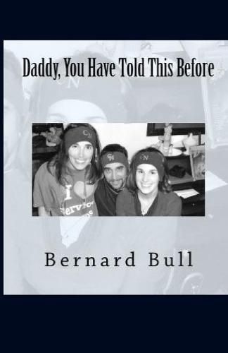 Cover image for Daddy, You Have Told This Before