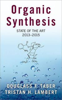 Cover image for Organic Synthesis: State of the Art, 2013-2015