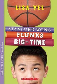 Cover image for Stanford Wong Flunks Big-Time (the Millicent Min Trilogy, Book 2)