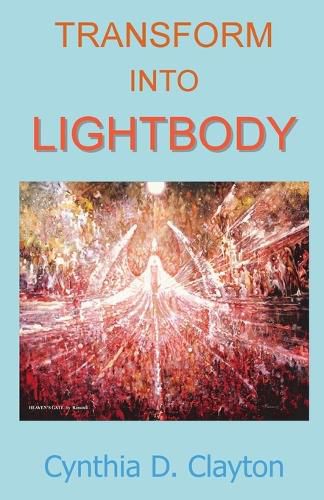 Cover image for Transform Into Lightbody