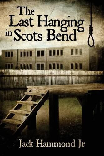 Cover image for The Last Hanging in Scots Bend