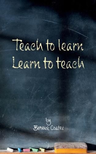 Cover image for Teach to learn, learn to teach