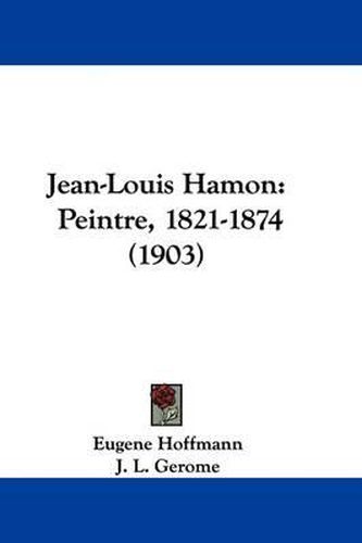 Cover image for Jean-Louis Hamon: Peintre, 1821-1874 (1903)