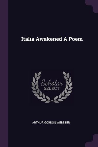 Cover image for Italia Awakened A Poem