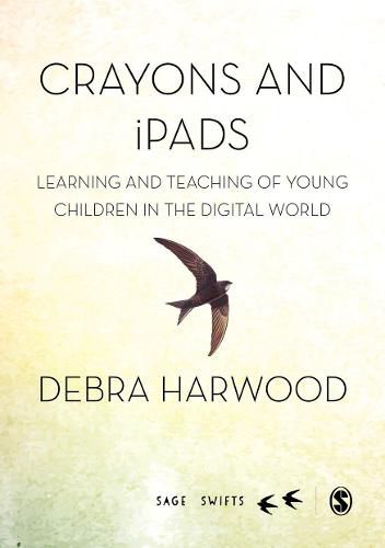 Cover image for Crayons and iPads: Learning and Teaching of Young Children in the Digital World