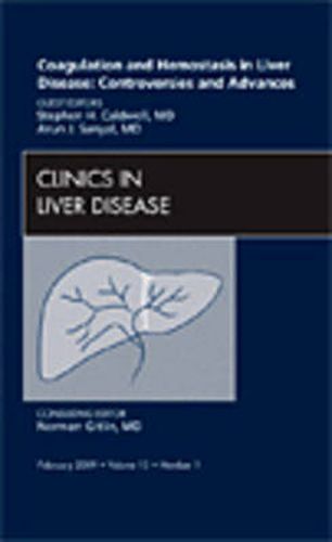 Cover image for Coagulation and Hemostasis in Liver  Disease: Controversies and Advances, An Issue of Clinics in Liver Disease