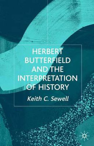 Cover image for Herbert Butterfield and the Interpretation of History