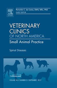 Cover image for Spinal Diseases, An Issue of Veterinary Clinics: Small Animal Practice